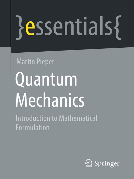 Title details for Quantum Mechanics by Martin Pieper - Available